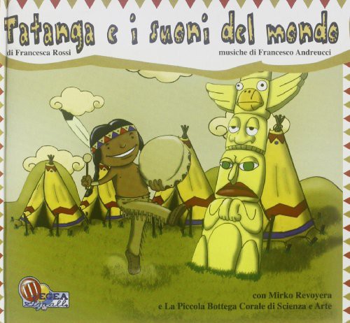 the album cover for Francesca Rossi - Tatanga E I Suoni Del Mondo