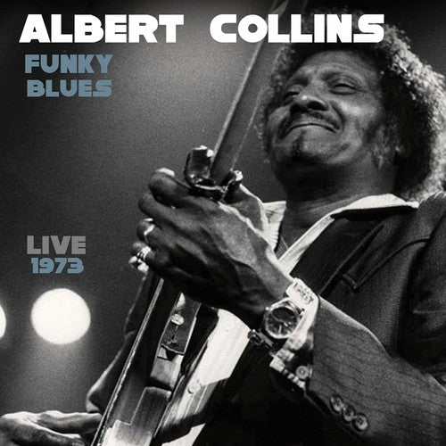 the album cover for Albert Collins - Funky Blues Live 1973