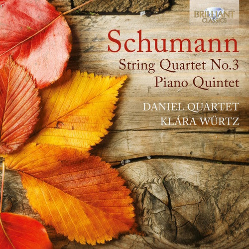 Schumann / Kwartet / Wurtz - Str Qrt 3 & Pno Qnt - Music CD