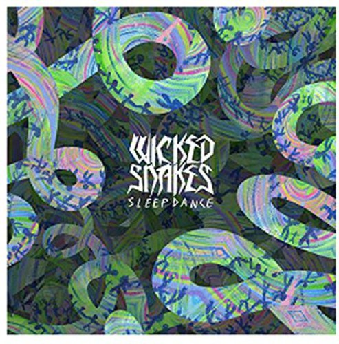 Wicked Snakes - Sleep Dance - Music CD