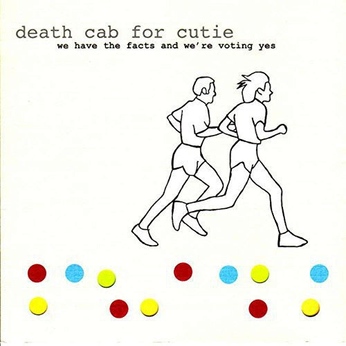 Death Cab for Cutie - We Have the Facts and We're Voting Yes Vinyl Record