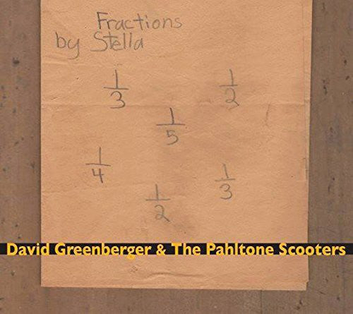 the album cover for David Greenberger & Pahltone Scooters - Greenberger, David & Pahltone Scooters : Fractions By Stella