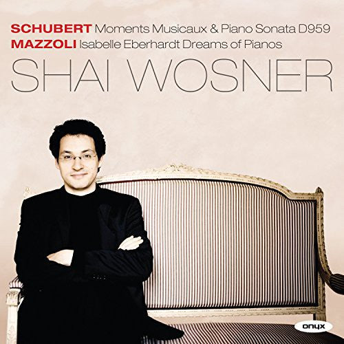 the album cover for Schubert / Mazzoli / Wosner - Piano Sonata D959 Moments Musicaux D780