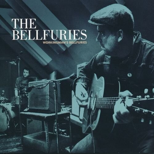Bellfuries - Workingman's Bellfuries Vinyl Record