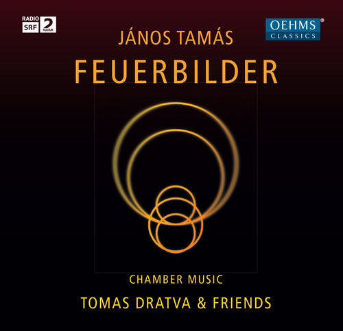 the album cover for Tamas / Dratva / Greull / Hilpert / Besa - Feuerbilder-Chamber Music By Janos Tamas