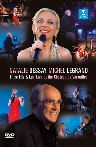 Dessay / Legrand - Entre Elle & Lui-live At The Chateau Versailles - DVD