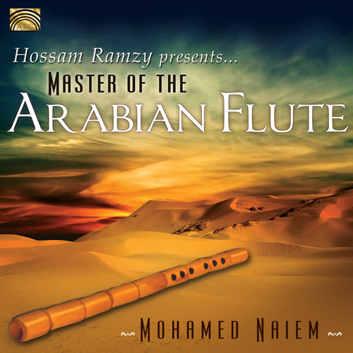 Naiem / Ramzy / Naiem - Hossam Ramzy Presents Master Of The Arabian Flute - Music CD