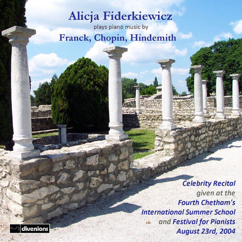 the album cover for Franck / Chopin / Hindemith - Alicja Fiderkiewicz Celebrity Recital