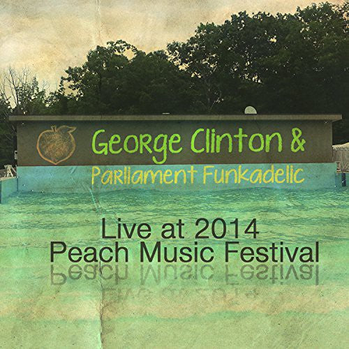 Clinton,george & Parliament Funkadelic - Live At Peach Music Festival 2014 - Music CD