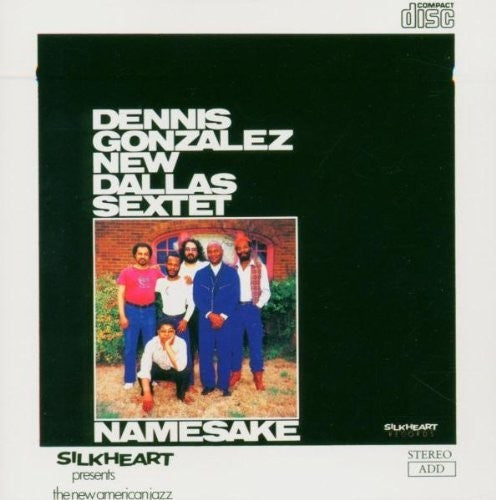 the album cover for Dennis González - Namesake: New Dallas Sextet
