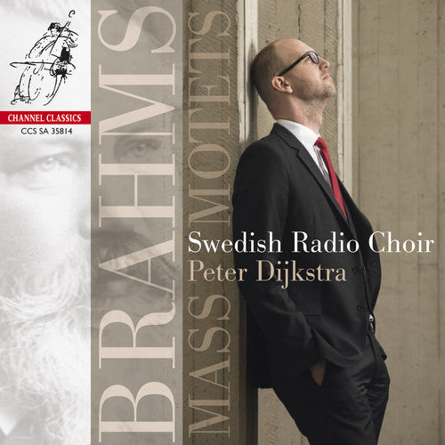 the album cover for Brahms / Dijkstra / Swedish Radio Choir - Mass & Motets (Hybr)
