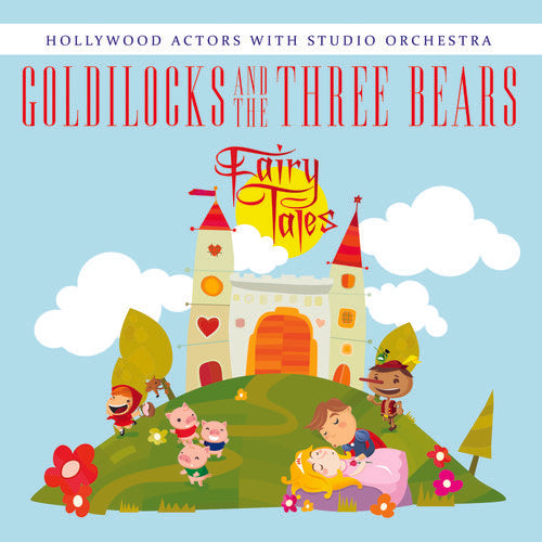 the album cover for Hollywood Actors - Goldilocks & the Three Bears