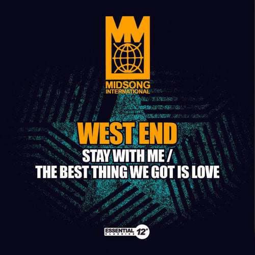 the album cover for West End - Stay with Me / the Best Thing We Got Is Love