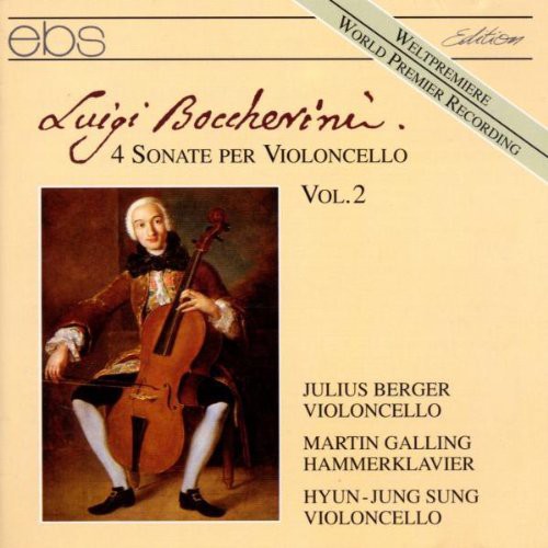 the album cover for Boccherini / Julius Berger / Galling,Martin - Cello Sonatas: #6 in a; #9 in F; #10 in C Min, Etc