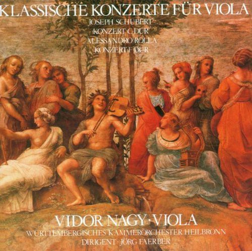 the album cover for Schubert / Rolla / Nagy / Faerber - Classical Concertos for Viola & Orchestra