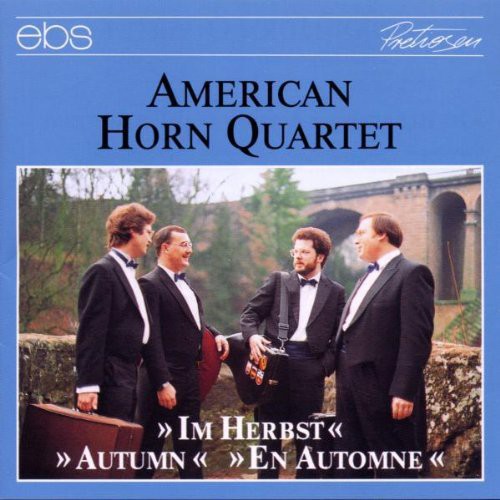 American Horn Quartet - Autumn: Dickow, Bizet, Brahms, Debussy, Etc - Music CD