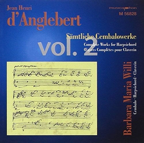 D'anglebert,jean-henry / Willi,barbara Maria - Complete Orig Works For Harpsichord #2 - Music CD