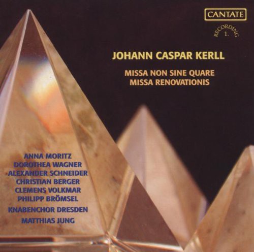 Kerll / Mortiz / Wagner / Schneider / Berger - Missa Renovationis / Missa Non Sine Quare - Music CD
