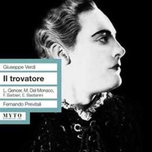 the album cover for Verdi / Del Monaco - Il Trovatore: Gencer-Del Monac