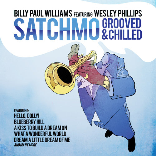 the album cover for Billy Paul Williams - Satchmo Grooved & Chilled