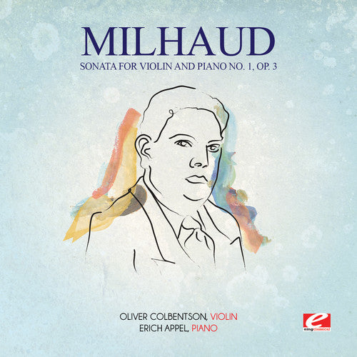 the album cover for Oliver Colbentson - Milhaud: Sonata for Violin & Piano No 1 Op 3
