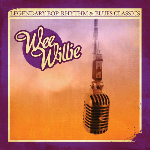 Willie,wee - Legendary Bop Rhythm & Blues Classics: Wee Willie - Music CD