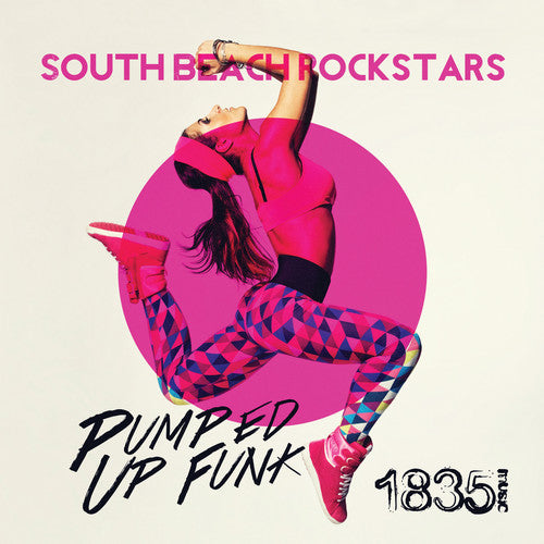 the album cover for South Beach Rockstars - Pumped Up Funk