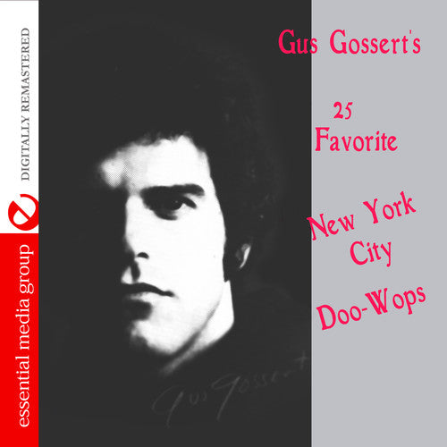 Gus Gossert's 25 Favorite New York Doo-wops / Var - Gus Gossert's 25 Favorite New York Doo-wops / Var - Music CD