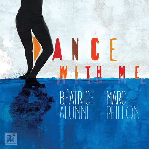 Alunni,beatrice / Peillon,marc - Dance With Me - Music CD