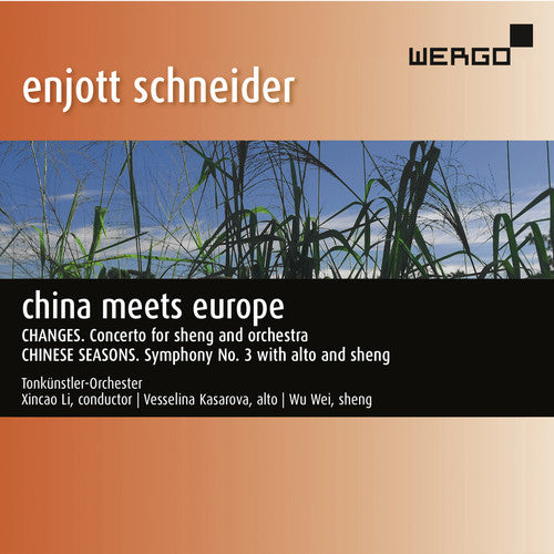 the album cover for Schneider / Kasarova / Wie / Li - China Meets Europe