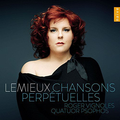 Faure / Rachmaninov / Koechlin / Lemieux - Chansons Perpetuelles - Music CD