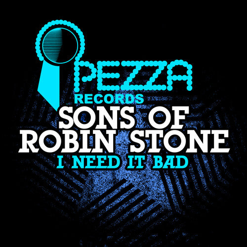 Sons Of Robin Stone - I Need It Bad - Music CD Single