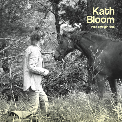 the album cover for Kath Bloom - Pass Through Here (Uk)