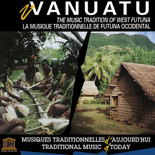the album cover for Vanuatu Music Tradition Of West Futuna / Various - Vanuatu: Music Tradition of West Futuna