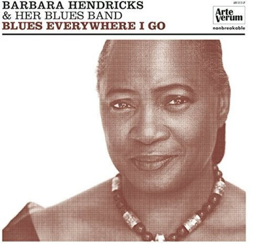 Hendricks,barbara - Blues Everywhere I Go - Vinyl Record