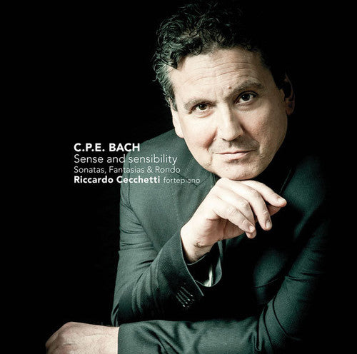 the album cover for Riccardo Cecchetti - C. P. E. Bach: Sense & Sensibilities