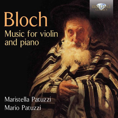 Bloch / Patuzzi,m. / Patuzzi,m. - Music For Violin & Piano - Music CD