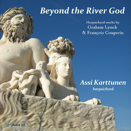 the album cover for Couperin / Lynch / Karttunen - Beyond the River God