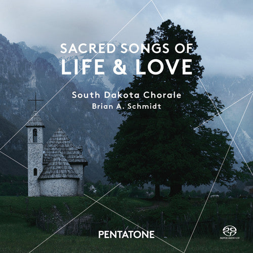 Paert / Martinaitis / Nystedt / Schmidt - Sacred Songs Of Life & Love - Super Audio CD