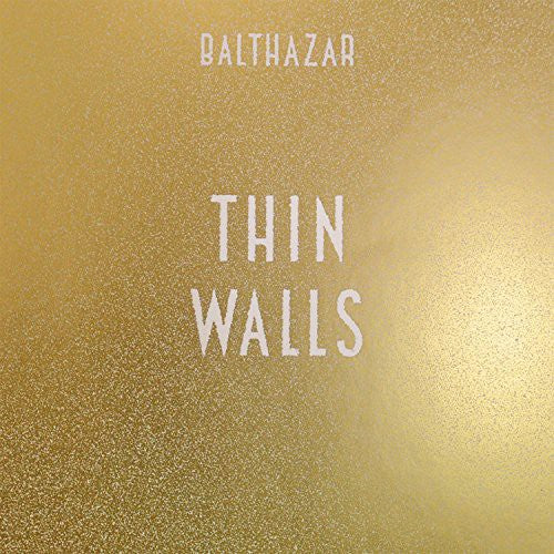 the album cover for Balthazar - Thin Walls