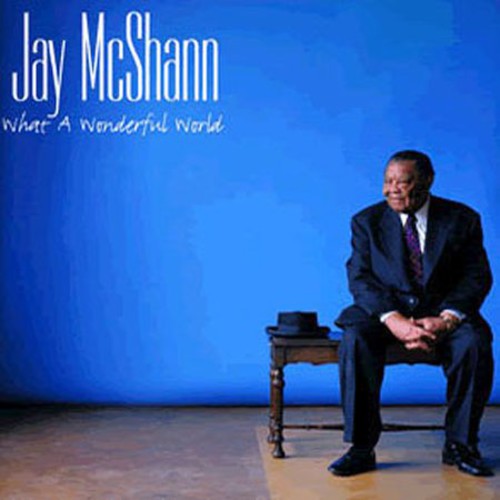 Mcshann,jay - What A Wonderful World - Music CD