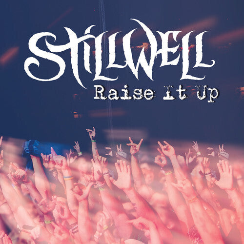 Stillwell - Raise It Up - Music CD