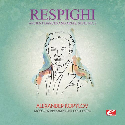 Respighi - Ancient Dances & Arias Suite 2 - Music CD