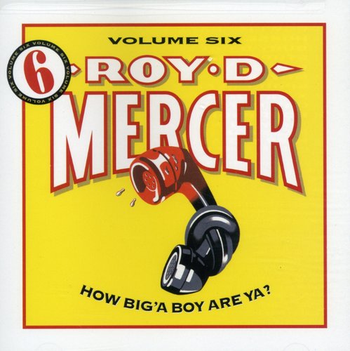 the album cover for Roy D. Mercer - How Big'a Boy Are Ya 6
