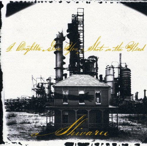 Shivaree - I Oughtta Give You A Shot In The Head For Making - Music CD