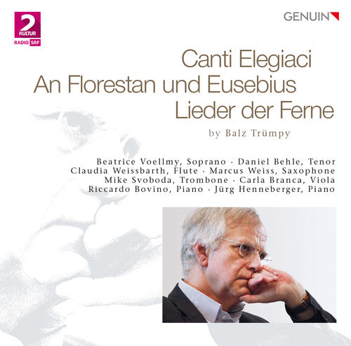the album cover for Trumpy / Behle / Voellmy / Branca / Svoboda - Canti Elegiaci - An Florestan Und Eusebius