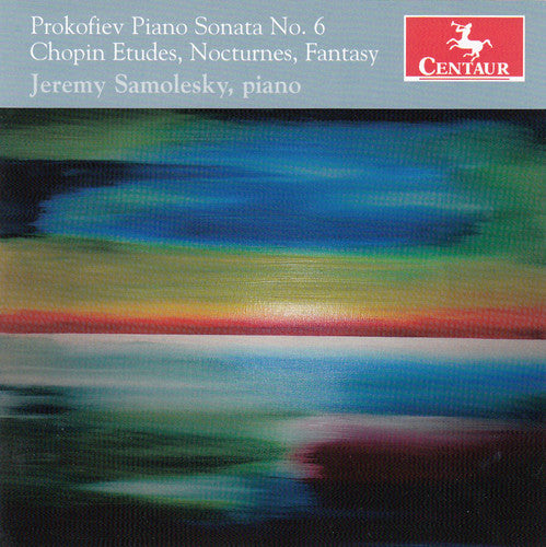 the album cover for Prokofiev / Chopin / Jeremy Samolesky - Piano Sonata No. 6 / Etudes Nocturnes Fantasy