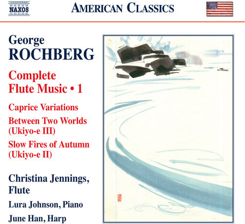 the album cover for Rochberg / Jennings / Han / Johnson - Complete Flute Music 1