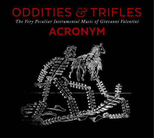 Valentini / Acronym - Oddities & Trifles - Music CD