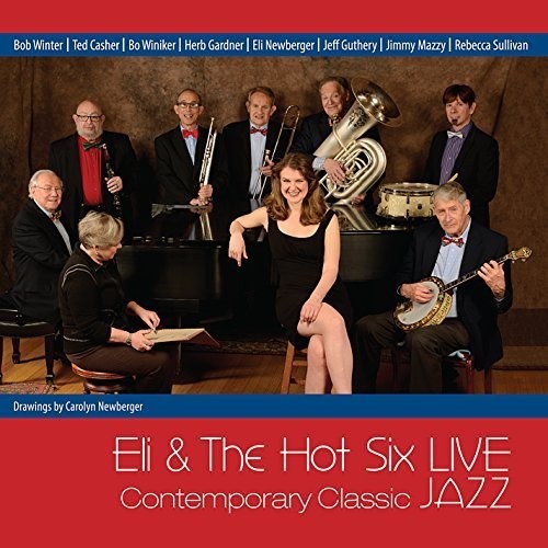 Eli & The Hot Six - Contemporary Classic Jazz Live - Music CD